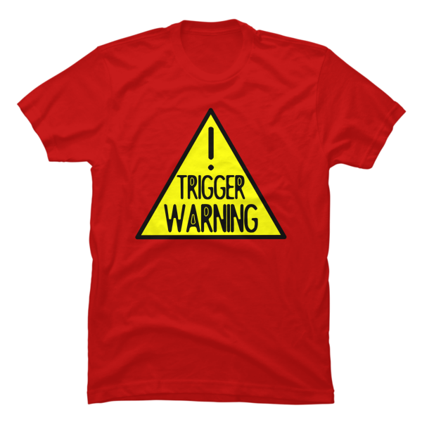 trigger warning tshirt